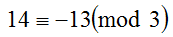 14 congruo -13 modulo 3